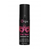 Интимный гель для G-точки ORGIE She Spot с возбуждающим эффектом - 15 мл. - ORGIE - купить с доставкой в Москве