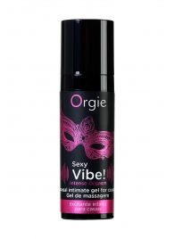 Гель для массажа ORGIE Sexy Vibe Intense Orgasm - 15 мл. - ORGIE - купить с доставкой в Москве