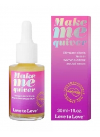 Возбуждающие капли для клитора Make Me Quiver - 30 мл. - Love to Love - купить с доставкой в Москве