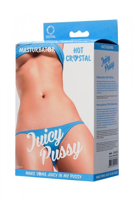 Прозрачный реалистичный мастурбатор Juicy Pussy Hot Crystal - ToyFa - в Москве купить с доставкой